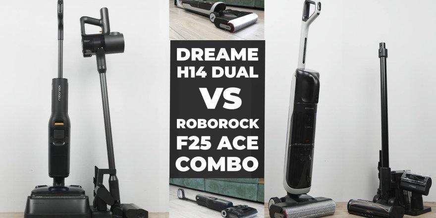 Dreame H14 Dual и Roborock F25 ACE Combo